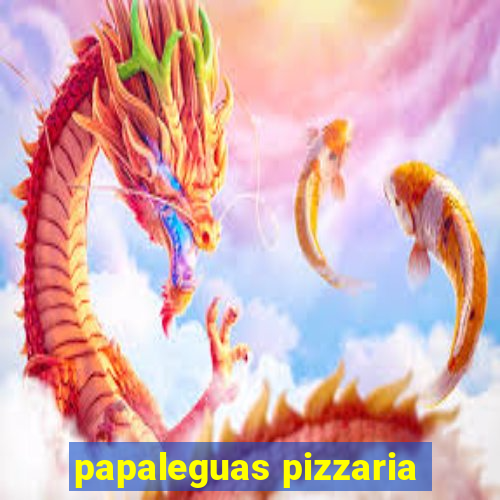 papaleguas pizzaria